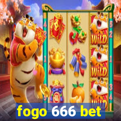 fogo 666 bet